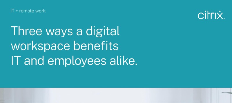 White paper - Three ways a digital workspace benefits IT and employees alike