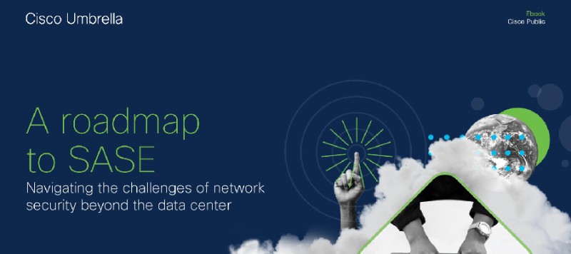 A Whitepaper - Roadmap to SASE for Better Network Security