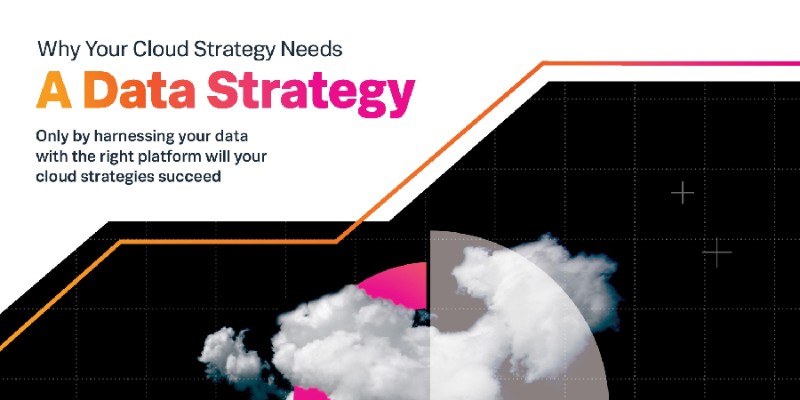 White paper - Why Your Cloud Strategy Needs A Data Strategy