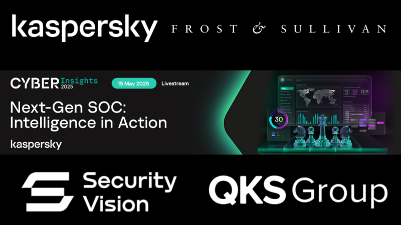 Kaspersky Cyber Insights 2025 webinar banner for "Next-Gen SOC: Intelligence in Action" livestream on May 15, featuring Frost & Sullivan, Security Vision, and QKS Group.