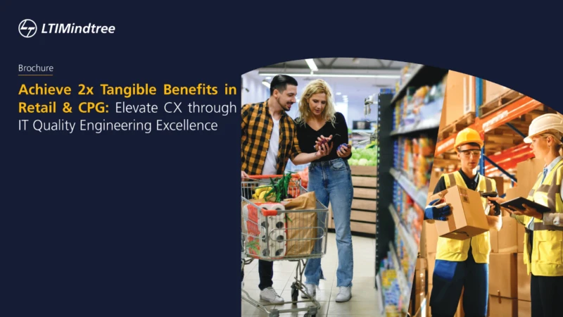 Cover image of an LTIMindtree brochure titled ‘Achieve 2x Tangible Benefits in Retail & CPG: Elevate CX through IT Quality Engineering Excellence,’ featuring a couple shopping in a grocery store and warehouse workers handling packages.