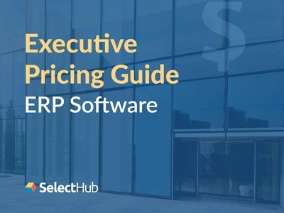 Executive Pricing Guide for ERP Software with SelectHub branding displayed over a modern corporate building background in blue tones.